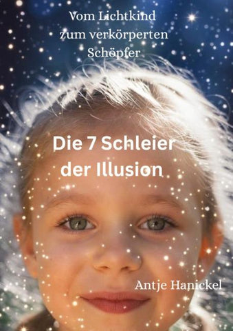 Vom vergessenen Lichtkind  zum verkörperten Schöpfer