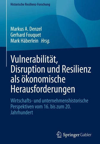 Vulnerabilität, Disruption und Resilienz als ökonomische Herausforderungen