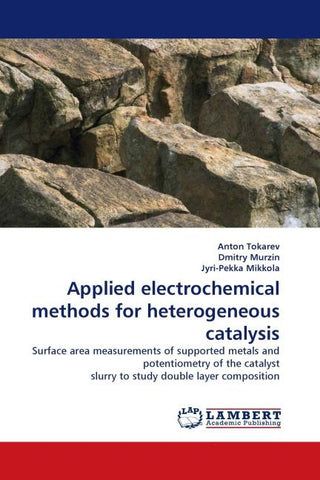 Applied electrochemical methods for heterogeneous catalysis