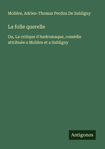 La folle querelle