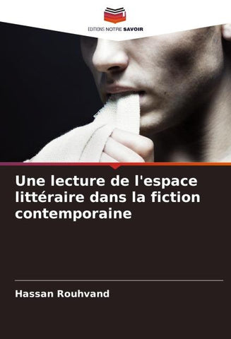 Une lecture de l'espace littéraire dans la fiction contemporaine