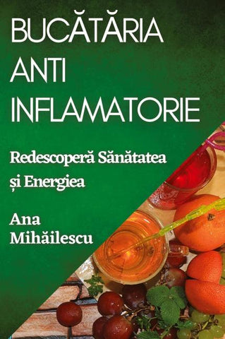 Buc¿t¿ria Anti-Inflamatorie