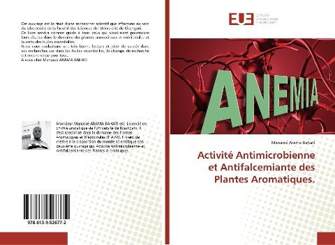 Activité Antimicrobienne et Antifalcemiante des Plantes Aromatiques.