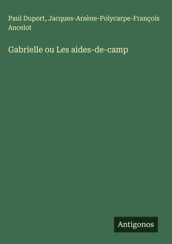 Gabrielle ou Les aides-de-camp