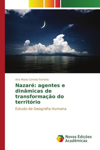 Nazaré: agentes e dinâmicas de transformação do território