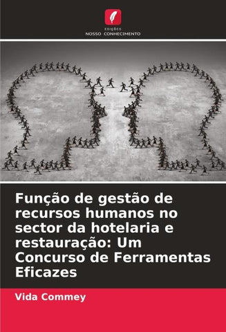 Função de gestão de recursos humanos no sector da hotelaria e restauração: Um Concurso de Ferramentas Eficazes