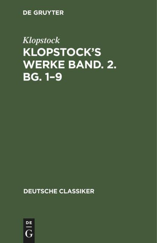 Klopstock’s Werke Band. 2. Bg. 1–9