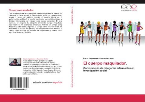 El cuerpo maquilador.