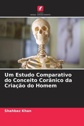 Um Estudo Comparativo do Conceito Corânico da Criação do Homem