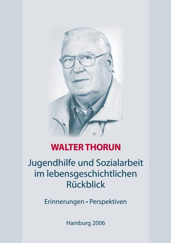 Jugendhilfe und Sozialarbeit im lebensgeschichtlichen Rückblick