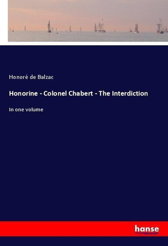Honorine - Colonel Chabert - The Interdiction
