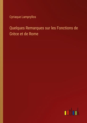 Quelques Remarques sur les Fonctions de Grèce et de Rome