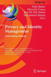 Privacy and Identity Management. Generating Futures