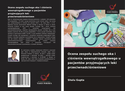 Ocena zespo¿u suchego oka i ci¿nienia wewn¿trzga¿kowego u pacjentów przyjmuj¿cych leki przeciwnadci¿nieniowe