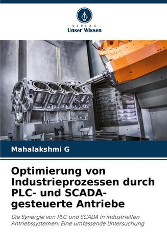 Optimierung von Industrieprozessen durch PLC- und SCADA-gesteuerte Antriebe