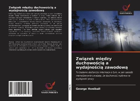 Zwi¿zek mi¿dzy duchowo¿ci¿ a wydajno¿ci¿ zawodow¿