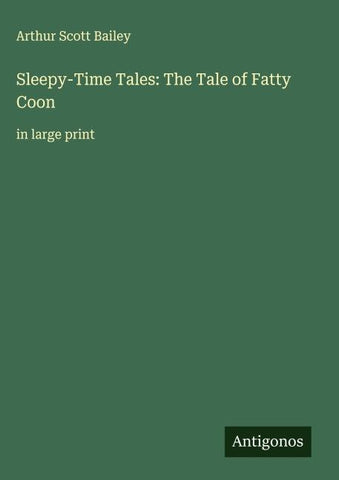 Sleepy-Time Tales: The Tale of Fatty Coon