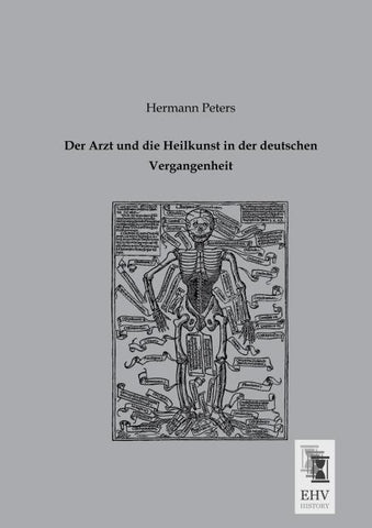 Der Arzt und die Heilkunst in der deutschen Vergangenheit