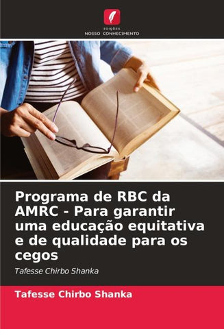 Programa de RBC da AMRC - Para garantir uma educação equitativa e de qualidade para os cegos