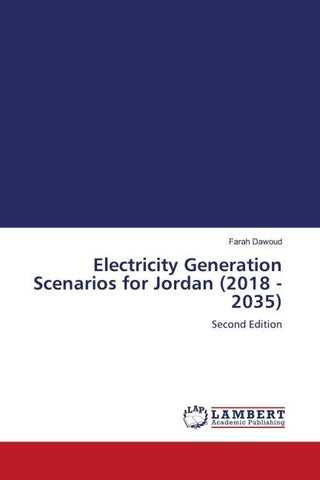 Electricity Generation Scenarios for Jordan (2018 - 2035)
