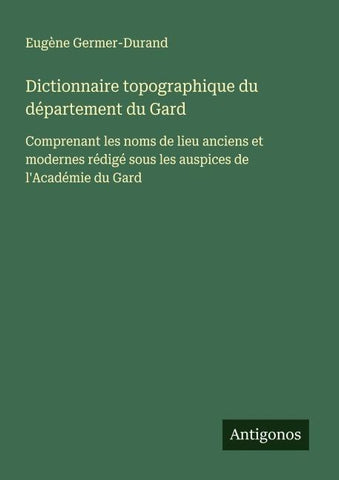 Dictionnaire topographique du département du Gard