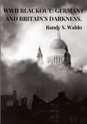 WWII Blackout: Germany and Britain's Darkness.