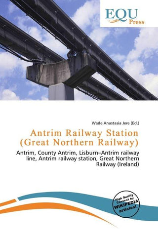 Antrim Railway Station (Great Northern Railway)