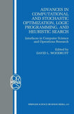 Advances in Computational and Stochastic Optimization, Logic Programming, and Heuristic Search