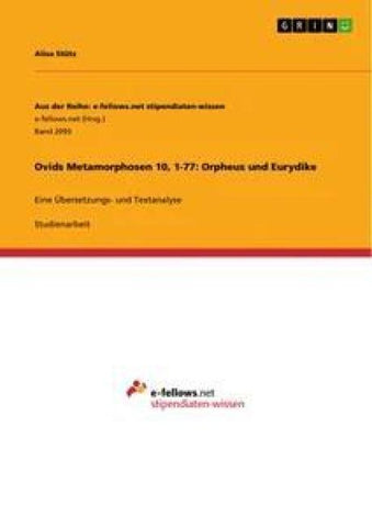 Ovids Metamorphosen 10, 1-77: Orpheus und Eurydike