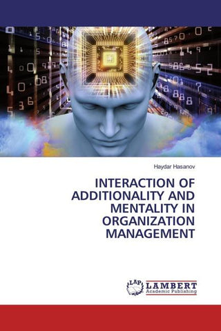 INTERACTION OF ADDITIONALITY AND MENTALITY IN ORGANIZATION MANAGEMENT
