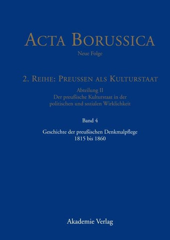Geschichte der preussischen Denkmalpflege 1815 bis 1860