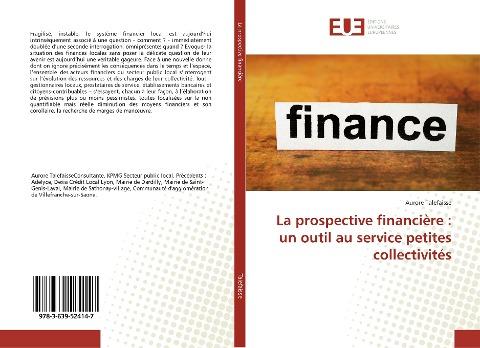 La prospective financière : un outil au service petites collectivités