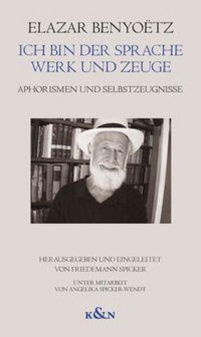 Ich bin der Sprache Werk und Zeuge