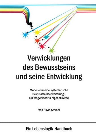 Verwicklungen des Bewusstseins und seine Entwicklung