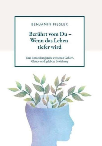 Berührt vom Du – Wenn das Leben tiefer wird