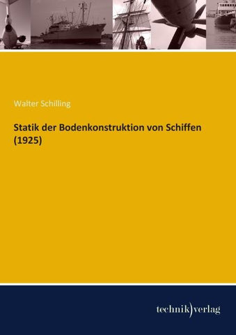 Statik der Bodenkonstruktion von Schiffen (1925)