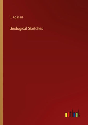 Geological Sketches