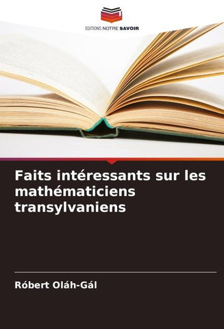 Faits intéressants sur les mathématiciens transylvaniens