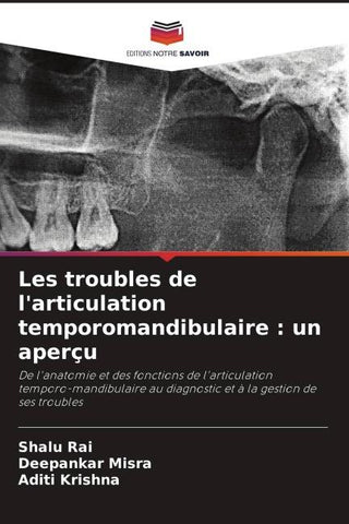 Les troubles de l'articulation temporomandibulaire : un aperçu