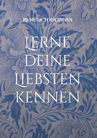 Lerne deine Liebsten kennen