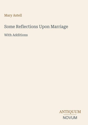 Some Reflections Upon Marriage