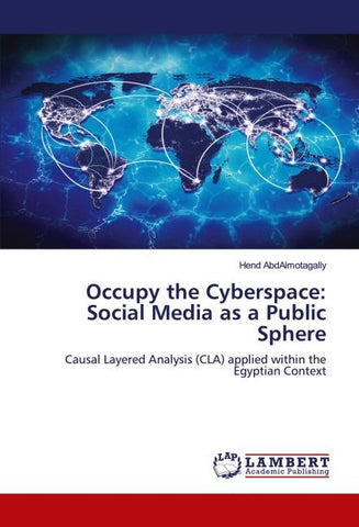 Occupy the Cyberspace: Social Media as a Public Sphere