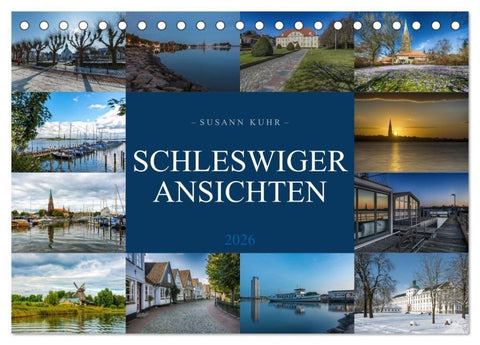 Schleswiger Ansichten (Tischkalender 2026 DIN A5 quer), CALVENDO Monatskalender
