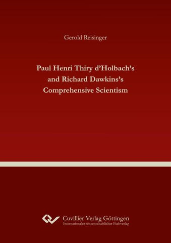 Paul Henri Thiry d’Holbach’s and Richard Dawkins’s Comprehensive Scientism