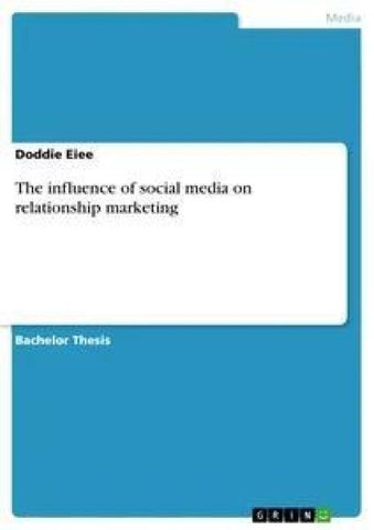 The influence of social media on relationship marketing