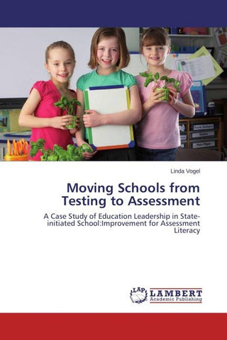 Moving Schools from Testing to Assessment
