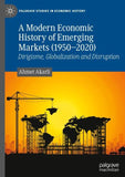 A Modern Economic History of Emerging Markets (1950–2020)