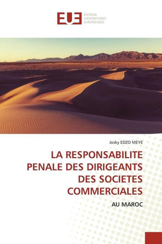 LA RESPONSABILITE PENALE DES DIRIGEANTS DES SOCIETES COMMERCIALES