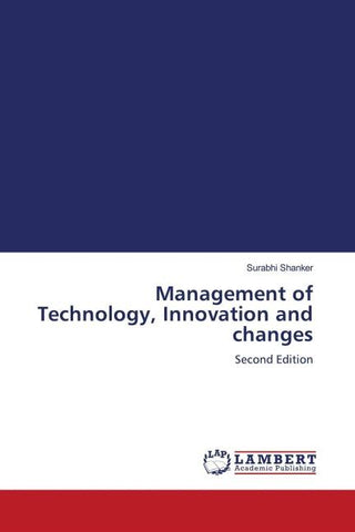 Management of Technology, Innovation and changes