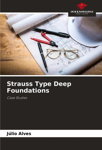 Strauss Type Deep Foundations
